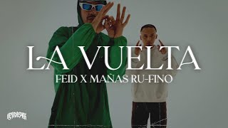 Feid Mañas RuFino  LA VUELTA Letra [upl. by Lynette]