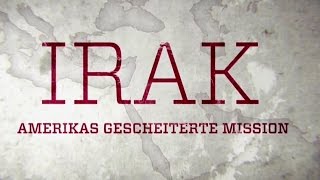 Irak Amerikas gescheiterte Mission ZDF 2015 [upl. by Emerson]