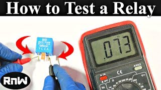 How to Test a Relay the Correct Way [upl. by Aivax]