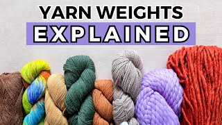 Yarn Weight Guide How to Pick the Right Yarn EVERY TIME [upl. by Enelrihs499]