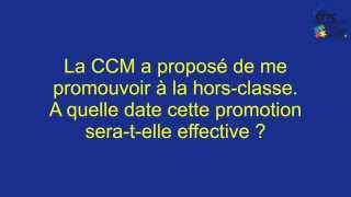 Passer à la Hors Classe  CCMA  CCMI  CCMMEP [upl. by Barrow]