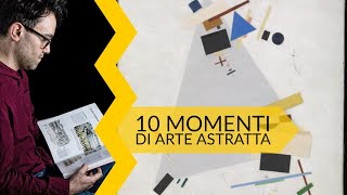 10 momenti di arte astratta [upl. by Maridel792]