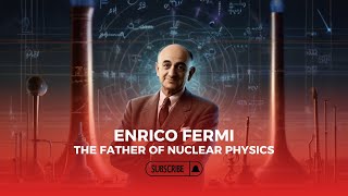 Enrico Fermi  The Father of Nuclear Physics history historical historicalfigures rome [upl. by Azeria]