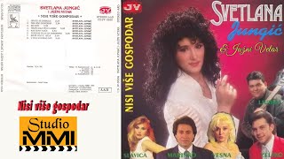 Svetlana Jungic i Juzni Vetar  Nisi vise gospodar Audio 1995 [upl. by Yniattirb]