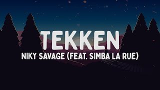 Niky Savage  TEKKEN feat Simba La Rue TestoLyrics [upl. by Airlia]