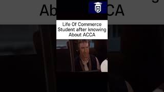 Life of Commerce Student after Knowing About ACCA 😍 accaexams acca [upl. by Nosak]