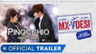 Pinocchio  Official Trailer  Korean Drama  Hindi Dubbed Web Series  MX VDesi  MX Player [upl. by Notsew675]