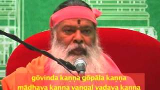 Govinda Kanna bhajan by Sri Ganapathy Sachchidananda Swamiji [upl. by Ecirpac]