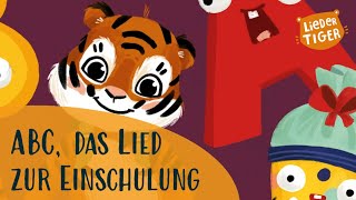 LiederTiger  ABC das Lied zur Einschulung  Erster Schultag  Kinderlieder für die Schule [upl. by Enatan]