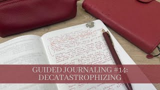 Guided Journaling 14 Decatastrophizing [upl. by Akeryt]