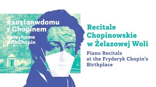 Sunday Chopin Recitals in Żelazowa Wola  Lukas Geniušas [upl. by Nasus]