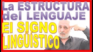 🔶LENGUAJE LENGUA Y HABLA▶▶SAUSSURE y la Estructura del Lenguaje👶1º Parte el SIGNO LINGÜÍSTICO [upl. by Tammi]