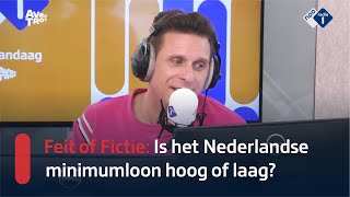 Feit of fictie Heeft Nederland een van de hoogste minimumlonen  NPO Radio 1 [upl. by Jea70]