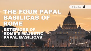 The Four Papal Basilicas of Rome a look at the facades [upl. by Amand]