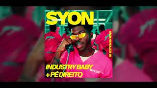 Industry Baby X Pé Direito X Sicko Mode  SYON MASHUP [upl. by Ennasirk]