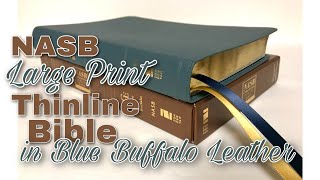 NASB 1995 Large Print Thinline Bible Blue Buffalo Leather [upl. by Yddor311]