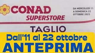 Volantino CONAD dall 11 al 22 ottobre ANTEPRIMA [upl. by Wymore]