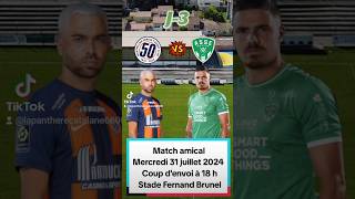 Match amical Montpellier  ASSE 31072024 asse mhscasse matchamical foot lapantherecatalane [upl. by Rehpotsirh]