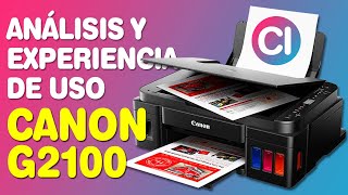 Análisis y Experiencia de Uso Canon G2100  Impresora Multifuncional [upl. by Onirefes]