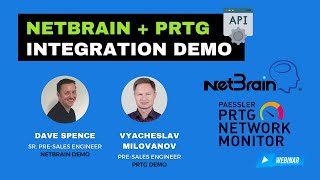 PRTG Network MONITORING  NetBrain Network AUTOMATION  Integration Demo [upl. by Nahshunn902]