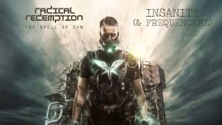 Radical Redemption amp Frequencerz  Insanity HQ Official [upl. by Ellyn]