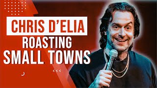 Chris DElia Roasting Small Towns  Stand Up Comedy [upl. by Coray]