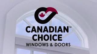 Canadian Choice Windows amp Doors Jingle [upl. by Cleavland763]