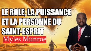 LE ROLE LA PUISSANCE ET LA PERSONNE DU SAINTESPRIT  MYLES MUNROE [upl. by Ledeen]