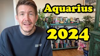 Aquarius 2024 Yearly Horoscope [upl. by Ardnaik]