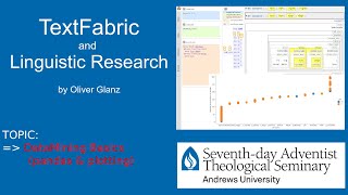 TextFabric tutorial no3 Basic DataMining and Plotting [upl. by Eanert822]