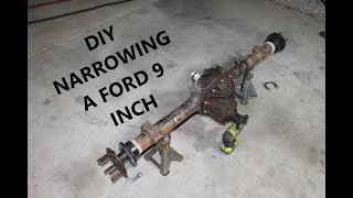 DIY NARROWING A FORD 9 INCH [upl. by Kristin]