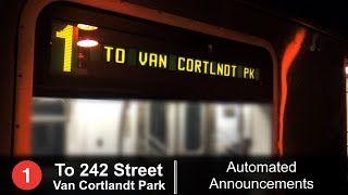 ᴴᴰ R142  1 Train to Van Cortlandt Park  242 St Automated Announcements  Via Broadway  7 AV Local [upl. by Newnorb]