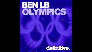 quotOlympia Original Mixquot  Ben LB  Definitive Recordings [upl. by Hoopes]