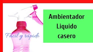 AMBIENTADOR LIQUIDO CASERO [upl. by Leksehcey]