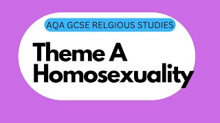 GCSE RS Theme A1 Homosexuality [upl. by Yhtomit]