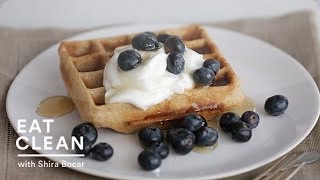 Whole Grain Waffles with Blueberries and Yogurt  Eat Clean with Shira Bocar [upl. by Htabmas]