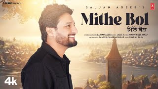 MITHE BOL Official Video  Sajjan Adeeb  Latest Punjabi Songs 2024  TSeries [upl. by Hsirt]