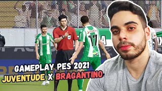 JUVENTUDE X BRAGANTINO  GAMEPLAY LIVE PES 2021  KLEBER  PC 60 FPS [upl. by Pearlstein679]