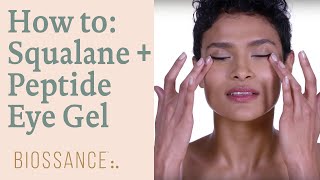 How to Use Squalane  Peptide Eye Gel from Biossance [upl. by Eednahs683]