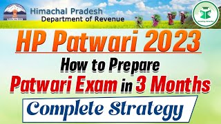 HP Patwari 2023  How to Prepare Patwari Exam In 3 Months  Complete Strategy  CivilsTap Himachal [upl. by Fayina]