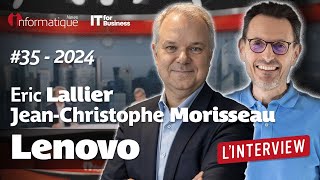 Linvité IT de la semaine  Eric Lallier amp JeanChristophe Morisseau Lenovo France [upl. by Aiym496]