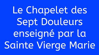 Le Chapelet des Sept Douleurs enseigné par la Sainte Vierge Marie à Kibeho [upl. by Arri]