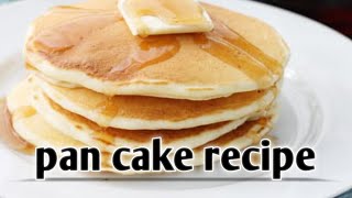 pan cake recipe [upl. by Anwahsit]