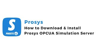 How to Download amp Install Prosys OPCUA Simulation Server  IoT  IIoT  Prosys  OPCUA Server [upl. by Judus]