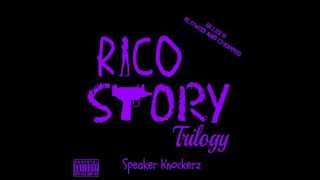 Speaker Knockerz  Rico Story Trilogy SLOWED AND CHOPPED [upl. by Schlenger]