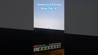 Immersive Portals Mod Test 1 [upl. by Nibbor]