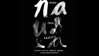 Jean Paul Sartre — Nausea Audiobook [upl. by Nnahtur]