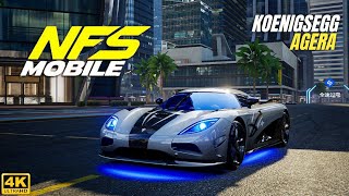 Need For Speed Mobile Koenigsegg AGERA Gameplay MaxGraphics 4K [upl. by Lyda]