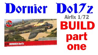 DORNIER Do17z Flying Pencil Airfix Build Day One 2022 rerelease 172 scale HD 1080p [upl. by Leibrag11]