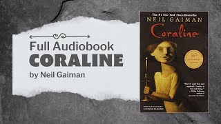 FULL AUDIOBOOK Coraline by Neil Gaiman [upl. by Iahcedrom939]